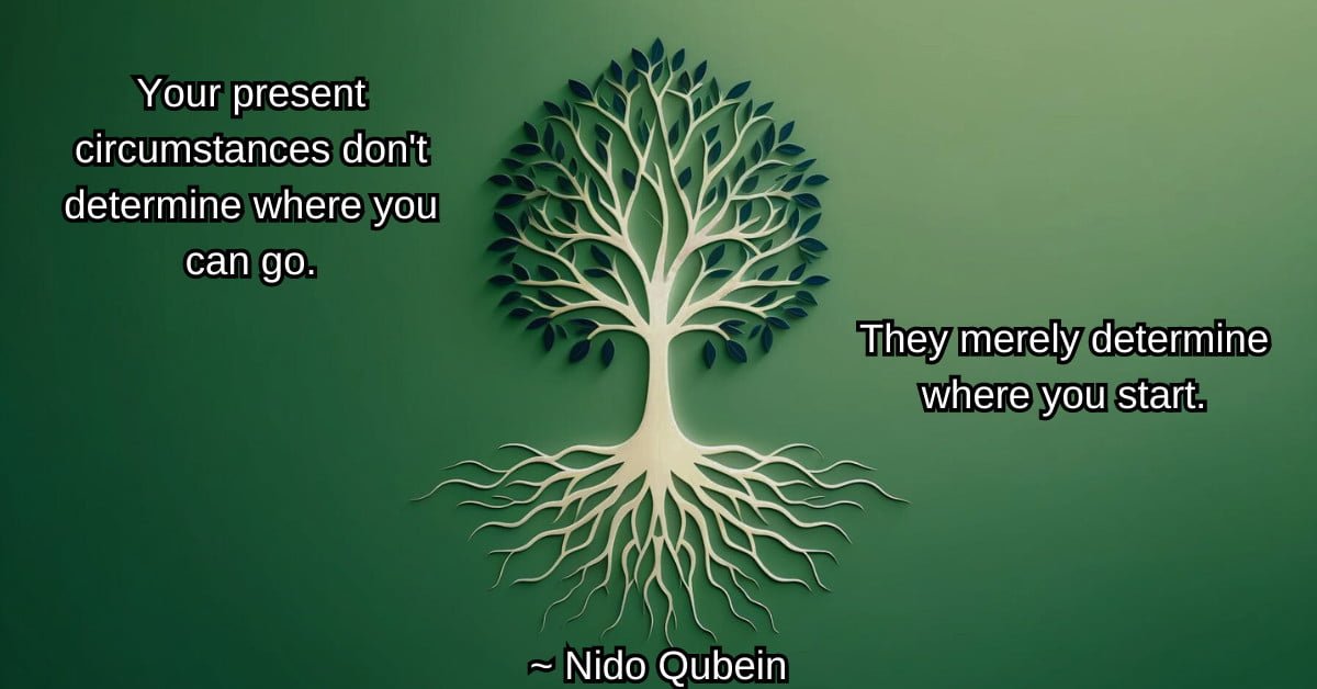 Empower Your Journey: Starting Beyond Your Circumstances