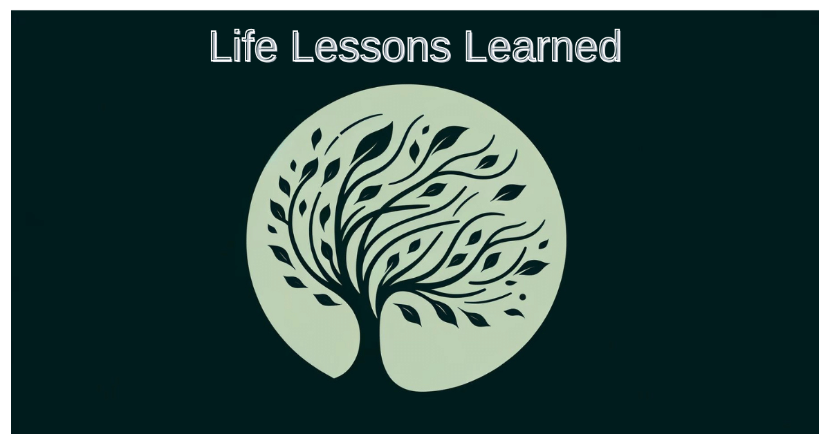 Insights from Life's Lessons